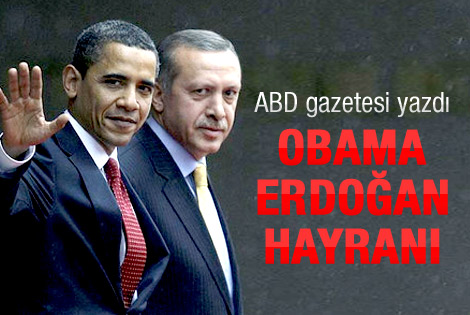Obama Başbakan Erdoğan’a hayran