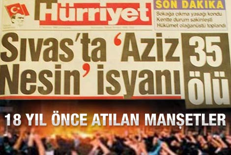 18 yıl önce gazete manşetlerinde Sivas Katliamı