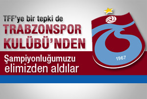 Trabzonspor'dan TFF'ye tepki