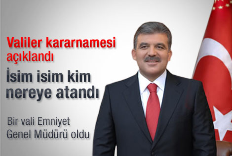 Valiler kararnamesine Cumhurbaşkanı Gül'den onay