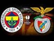 Fenerbahçe-Benfica canlı anlatım
