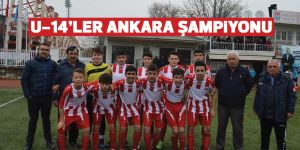 U-14'ler Ankara Şampiyonu oldu