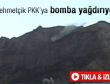 Mehmetçik PKK'yı bombalıyor - Video