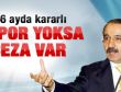 Bakan Dinçer: Rapor yoksa ceza var