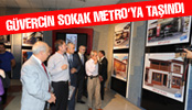 GÜVERCİN SOKAK METRO’YA TAŞINDI…
