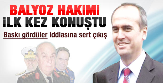 Balyoz hakiminden açıklama