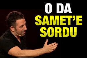 Cem Yılmaz'dan Samet'li espri
