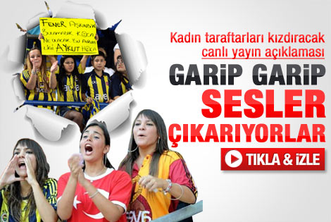 Sergen Yalçın kadın taraftarları kızdıracak