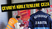 ÇEVREYİ KİRLETENLERE CEZA