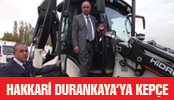 BÜYÜKŞEHİR’DEN HAKKARİ DURANKAYA’YA KEPÇE