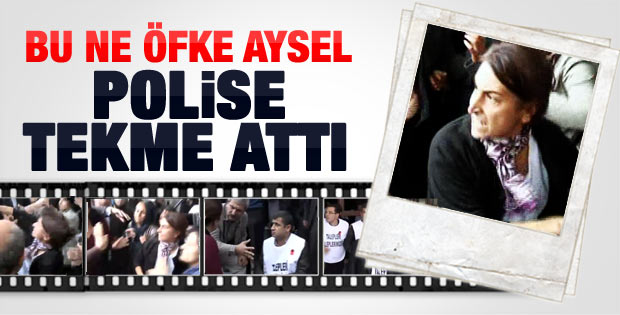 Aysel Tuğluk polise tekme attı