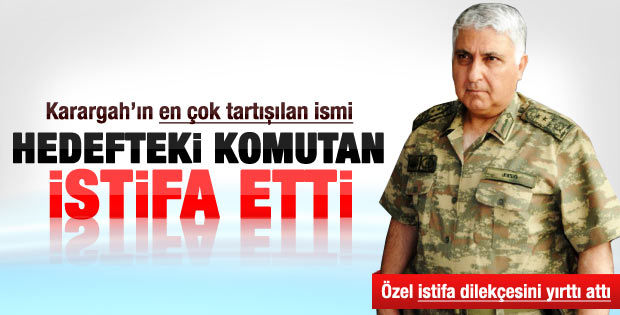 Orgeneral Erten'in istifasını Necdet Özel reddetmiş