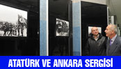 “ATATÜRK VE ANKARA FOTOĞRAFLARI” SERGİSİ…