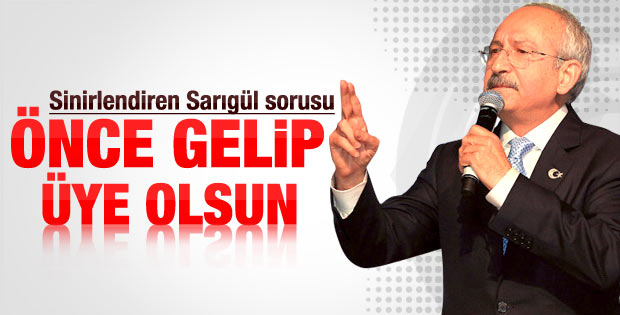 Kılıçdaroğlu'nu kızdıran Sarıgül sorusu