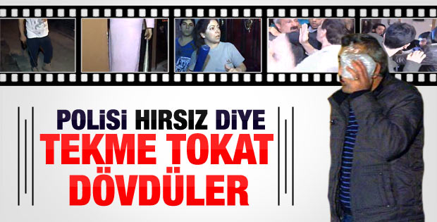 Çağlayan'da polisi hırsız diye dövdüler