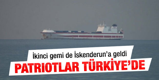 İkinci Patriot gemisi de İskenderun Körfezi'nde