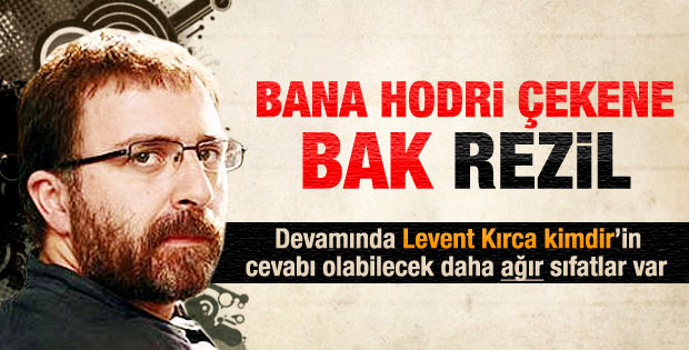 Ahmet Hakan'dan Levent Kırca'ya hodri meydan cevabı