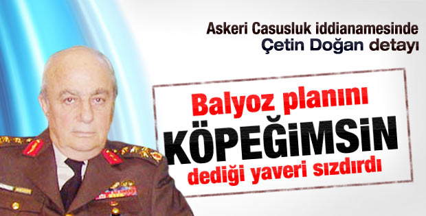 Askeri Casusluk davasında Çetin Doğan bilgileri