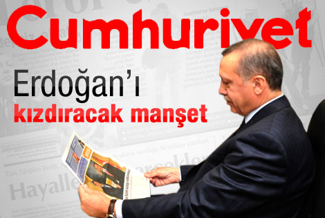 Cumhuriyet'in manşeti Erdoğan'ı kızdıracak