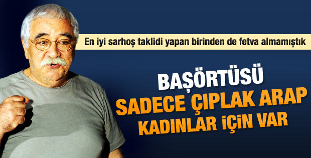 Levent Kırca'dan başörtülülere ağır eleştiri