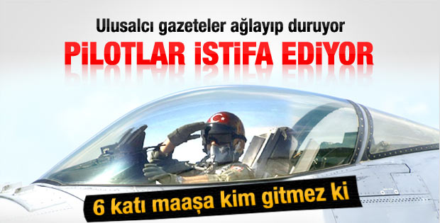 TSK'daki pilot istifalarının perde arkası