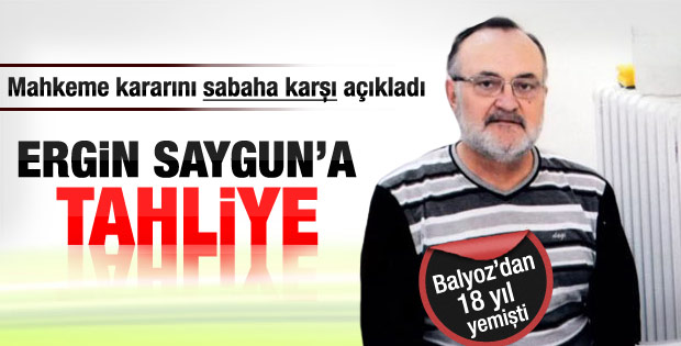 Ergin Saygun'a tahliye