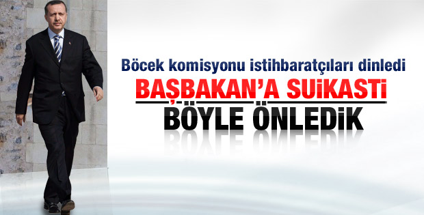 Başbakan'a suikastı böyle önledik