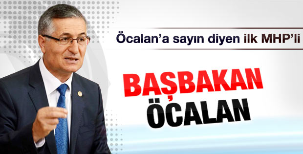 MHP'li Özcan Yeniçeri: Başbakan Öcalan