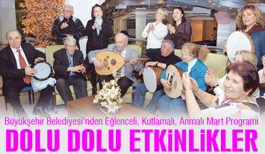 BÜYÜKŞEHİR’DEN MART’TA DOLU DOLU ETKİNLİK