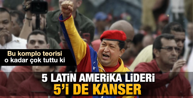 Latin Amerikalı liderlerin kanser olması tesadüf mü