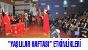 BÜYÜKŞEHİR’DEN “YAŞLILAR HAFTASI” ETKİNLİKLERİ