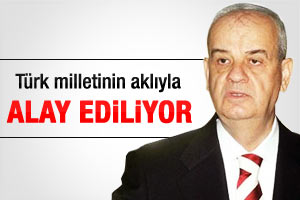 İlker Başbuğ: Türk milletinin aklıyla alay ediliyor