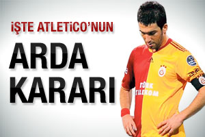 Atletico Madrid Arda'dan vazgeçti