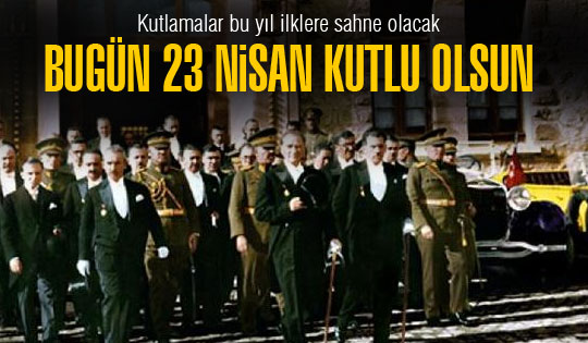 Bugün 23 Nisan