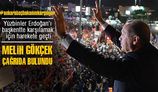 Ankara'da Erdoğan'a coşkulu karşılama