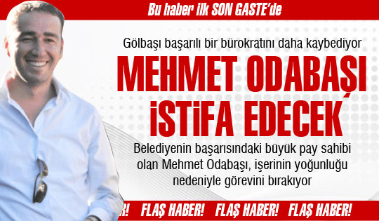 Mehmet Odabaşı, görevini bırakıyor