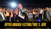 Büyük Ankara Festivalinde 3. Gün