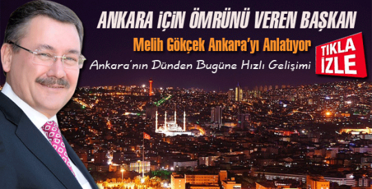Başkan Gökçek, Ankara'yı Anlatıyor...