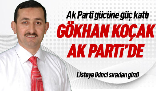 Gökhan Koçak Ak Parti'de