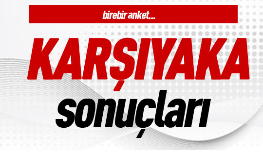 Karşıyaka'da son durum