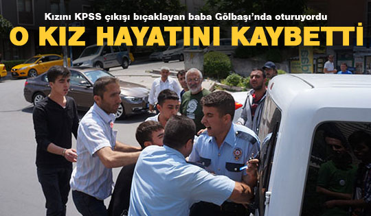 KPSS çıkışı bıçaklanan kız toprağa verildi