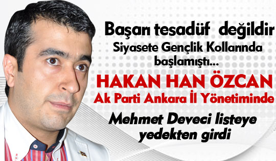 Hakan Han Özcan ve Mehmet Deveci il yönetimine girdi