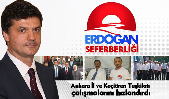 Ak Parti Ankara ve Keçiören'de "Erdoğan" seferberliği
