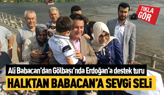Babacan'dan Gölbaşı'nda Erdoğan'a destek turu
