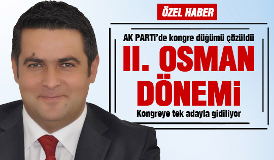 Osman Karaaslan yeniden ilçe başkanı olacak