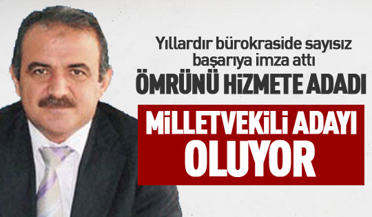 EROL GÜNDÜZ milletvekilliği için görevinden ayrıldı