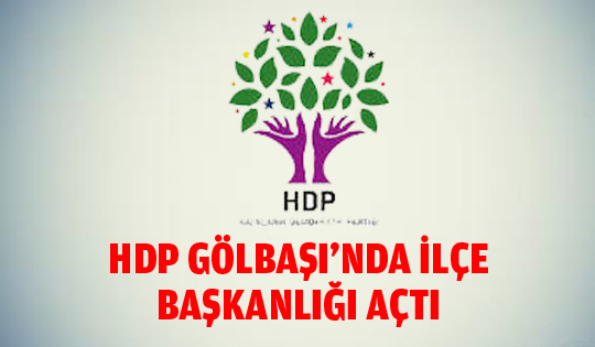 HDP Gölbaşı'nda ilçe başkanlığı açtı