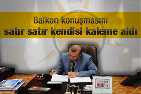 Erdoğan balkon konuşmasını kendisi yazdı