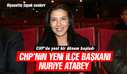 Nuriye Atabey CHP'nin yeni başkanı