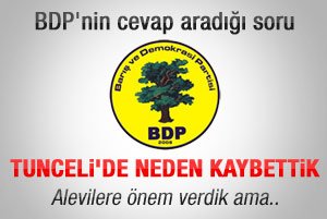 BDP Tunceli'de neden kaybetti